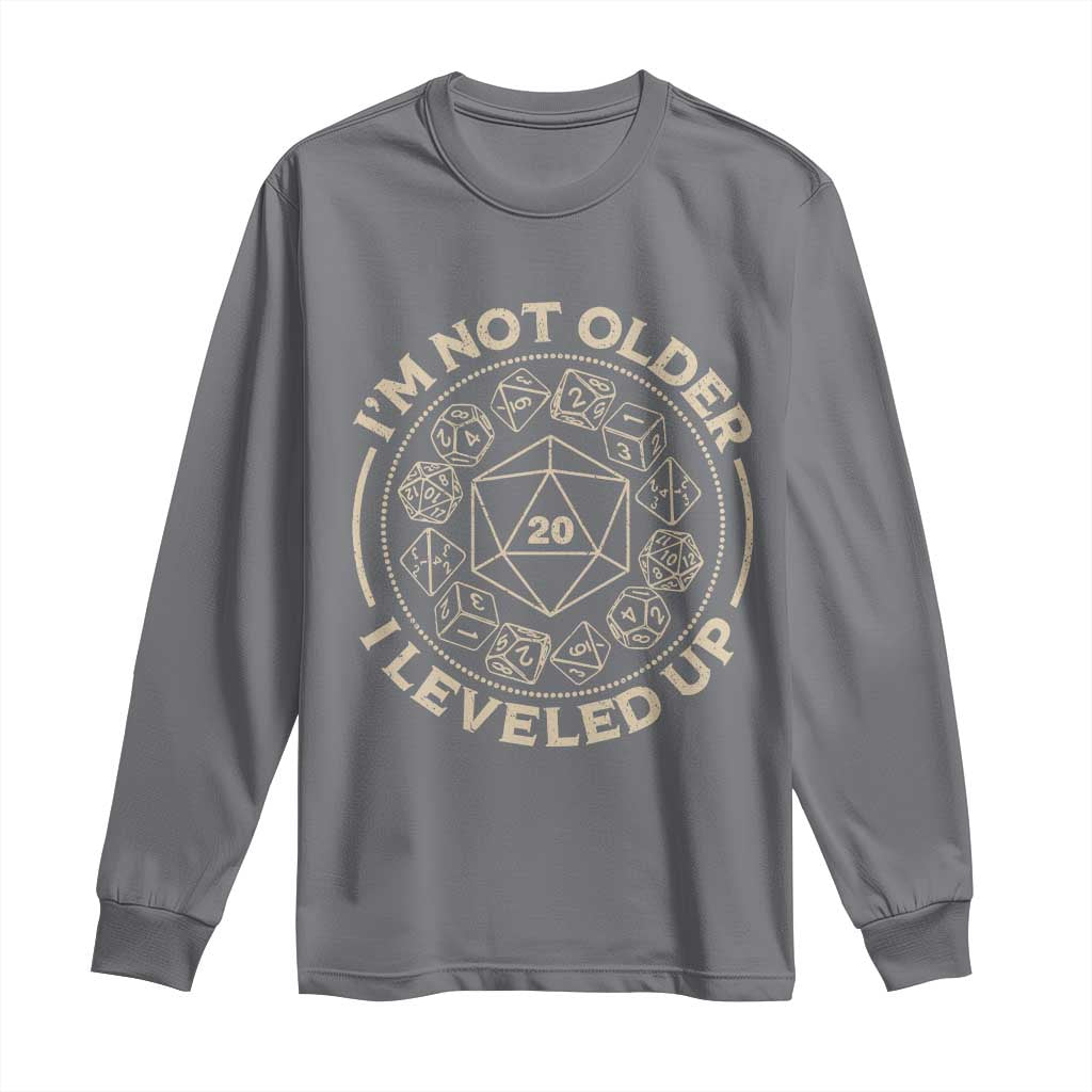 Funny RPG Gamer I'm Not Older I Leveled Up Long Sleeve Shirt Vintage D20 Tabletop Dice - Wonder Print Shop