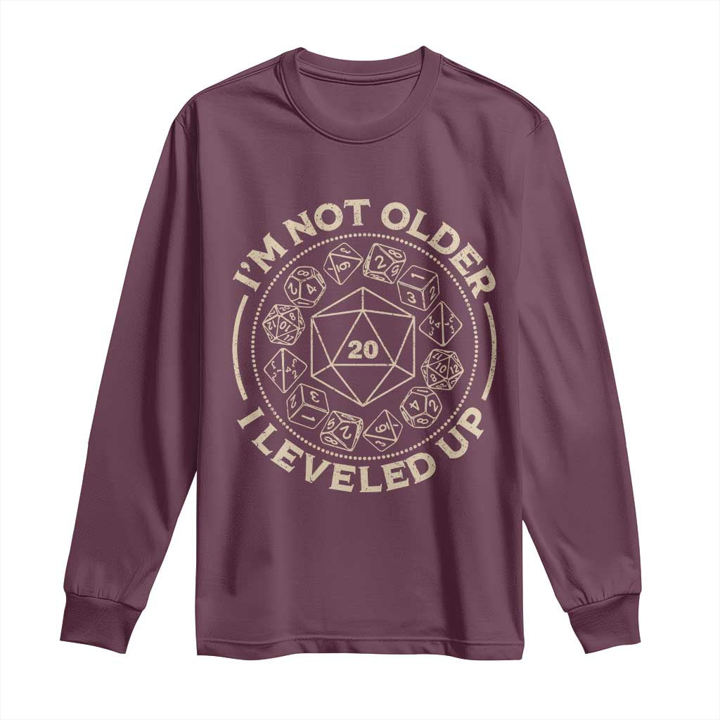 Funny RPG Gamer I'm Not Older I Leveled Up Long Sleeve Shirt Vintage D20 Tabletop Dice - Wonder Print Shop