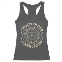 Funny RPG Gamer I'm Not Older I Leveled Up Racerback Tank Top Vintage D20 Tabletop Dice - Wonder Print Shop