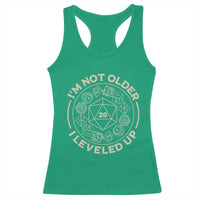 Funny RPG Gamer I'm Not Older I Leveled Up Racerback Tank Top Vintage D20 Tabletop Dice - Wonder Print Shop