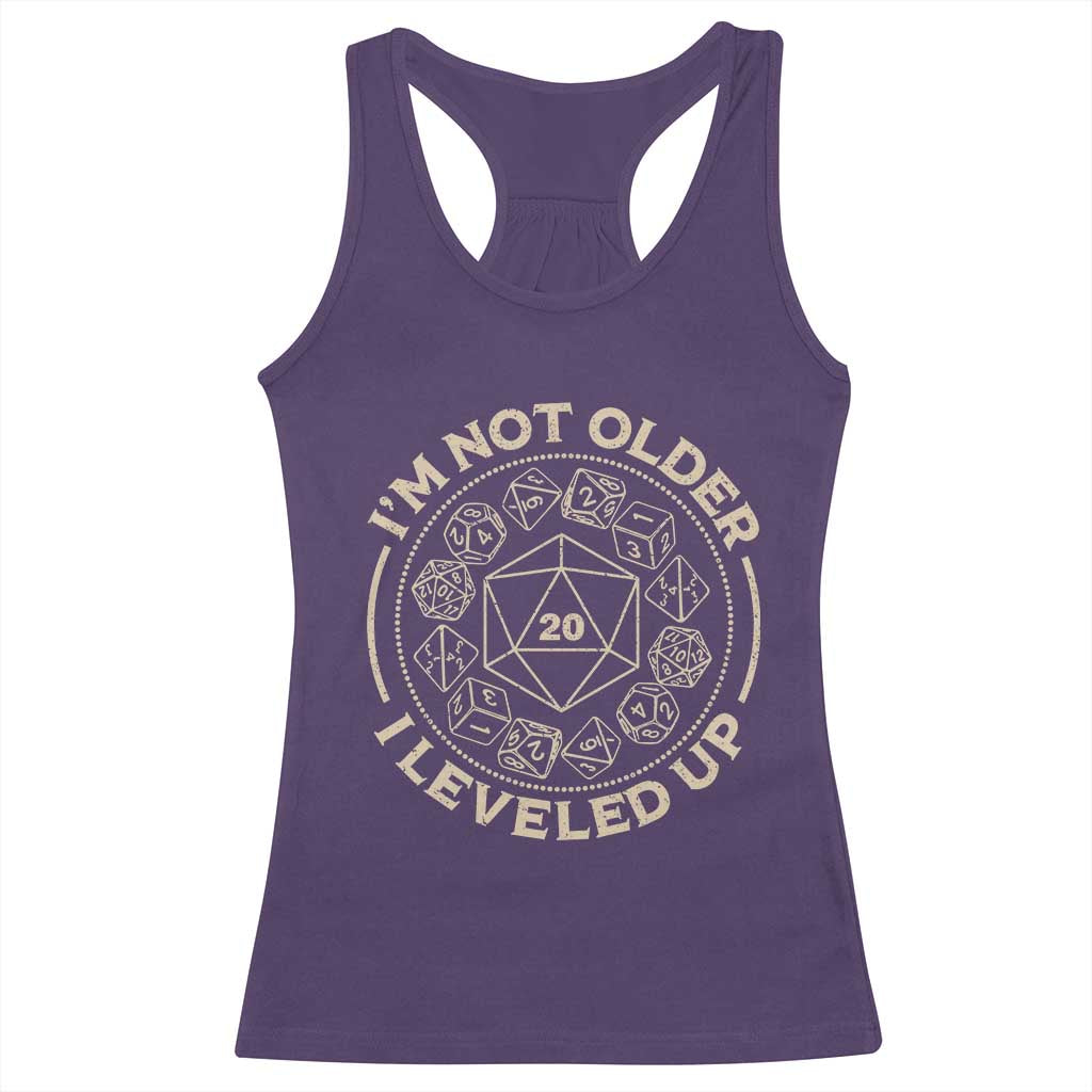 Funny RPG Gamer I'm Not Older I Leveled Up Racerback Tank Top Vintage D20 Tabletop Dice - Wonder Print Shop