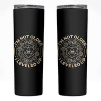 Funny RPG Gamer I'm Not Older I Leveled Up Skinny Tumbler Vintage D20 Tabletop Dice - Wonder Print Shop