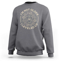 Funny RPG Gamer I'm Not Older I Leveled Up Sweatshirt Vintage D20 Tabletop Dice - Wonder Print Shop