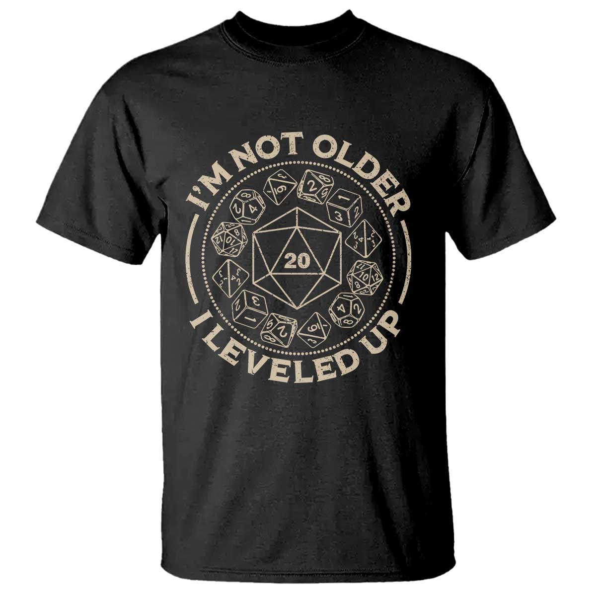 Funny RPG Gamer I'm Not Older I Leveled Up T Shirt Vintage D20 Tabletop Dice - Wonder Print Shop