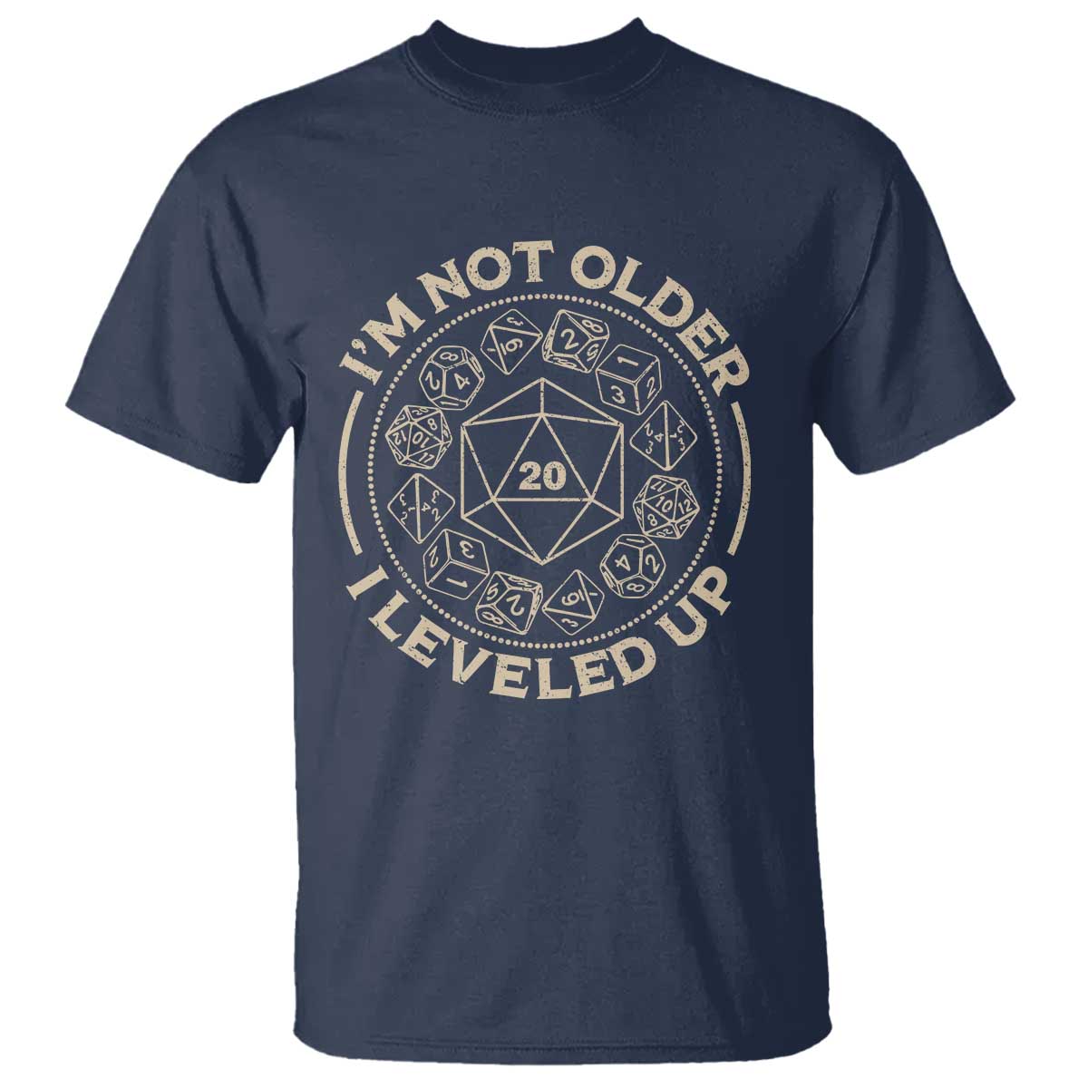 Funny RPG Gamer I'm Not Older I Leveled Up T Shirt Vintage D20 Tabletop Dice - Wonder Print Shop