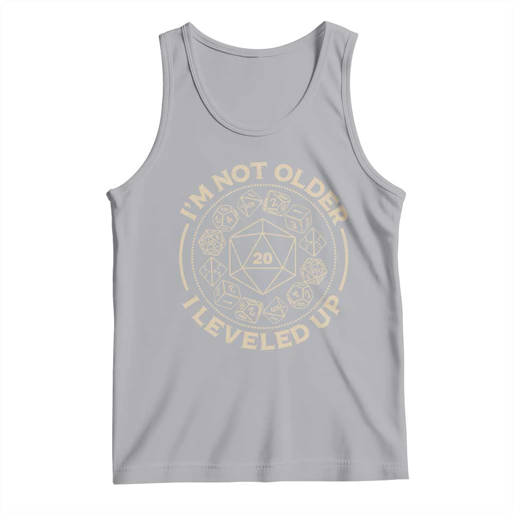 Funny RPG Gamer I'm Not Older I Leveled Up Tank Top Vintage D20 Tabletop Dice - Wonder Print Shop