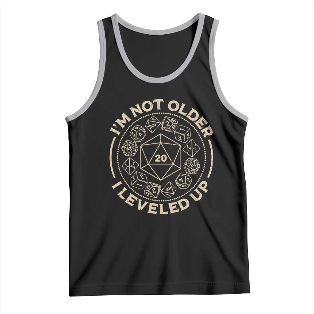 Funny RPG Gamer I'm Not Older I Leveled Up Tank Top Vintage D20 Tabletop Dice - Wonder Print Shop