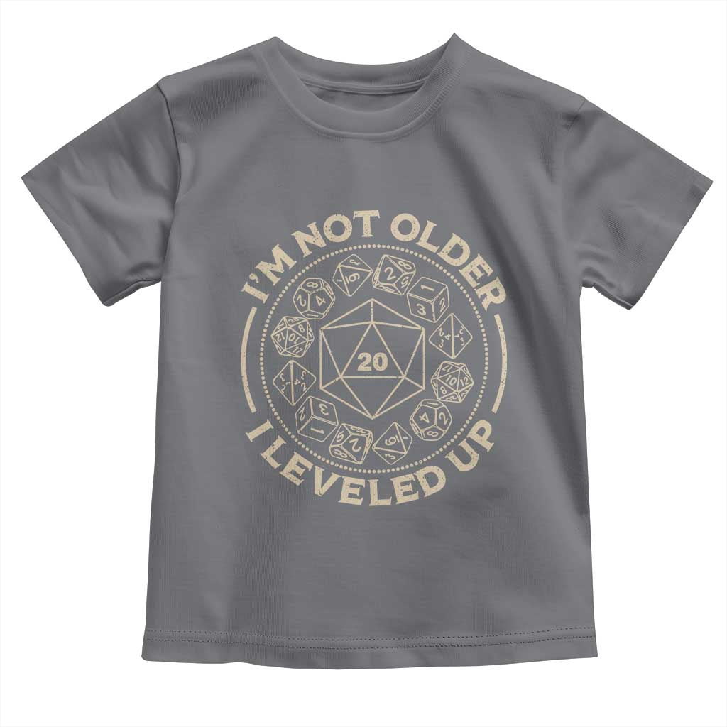 Funny RPG Gamer I'm Not Older I Leveled Up Toddler T Shirt Vintage D20 Tabletop Dice - Wonder Print Shop