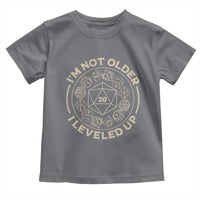 Funny RPG Gamer I'm Not Older I Leveled Up Toddler T Shirt Vintage D20 Tabletop Dice - Wonder Print Shop