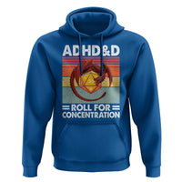 ADHD&D Roll For Concentration Hoodie Funny RPG Gamer D20 Tabletop Dice - Wonder Print Shop