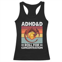 ADHD&D Roll For Concentration Racerback Tank Top Funny RPG Gamer D20 Tabletop Dice - Wonder Print Shop