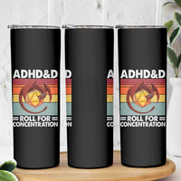 ADHD&D Roll For Concentration Skinny Tumbler Funny RPG Gamer D20 Tabletop Dice - Wonder Print Shop