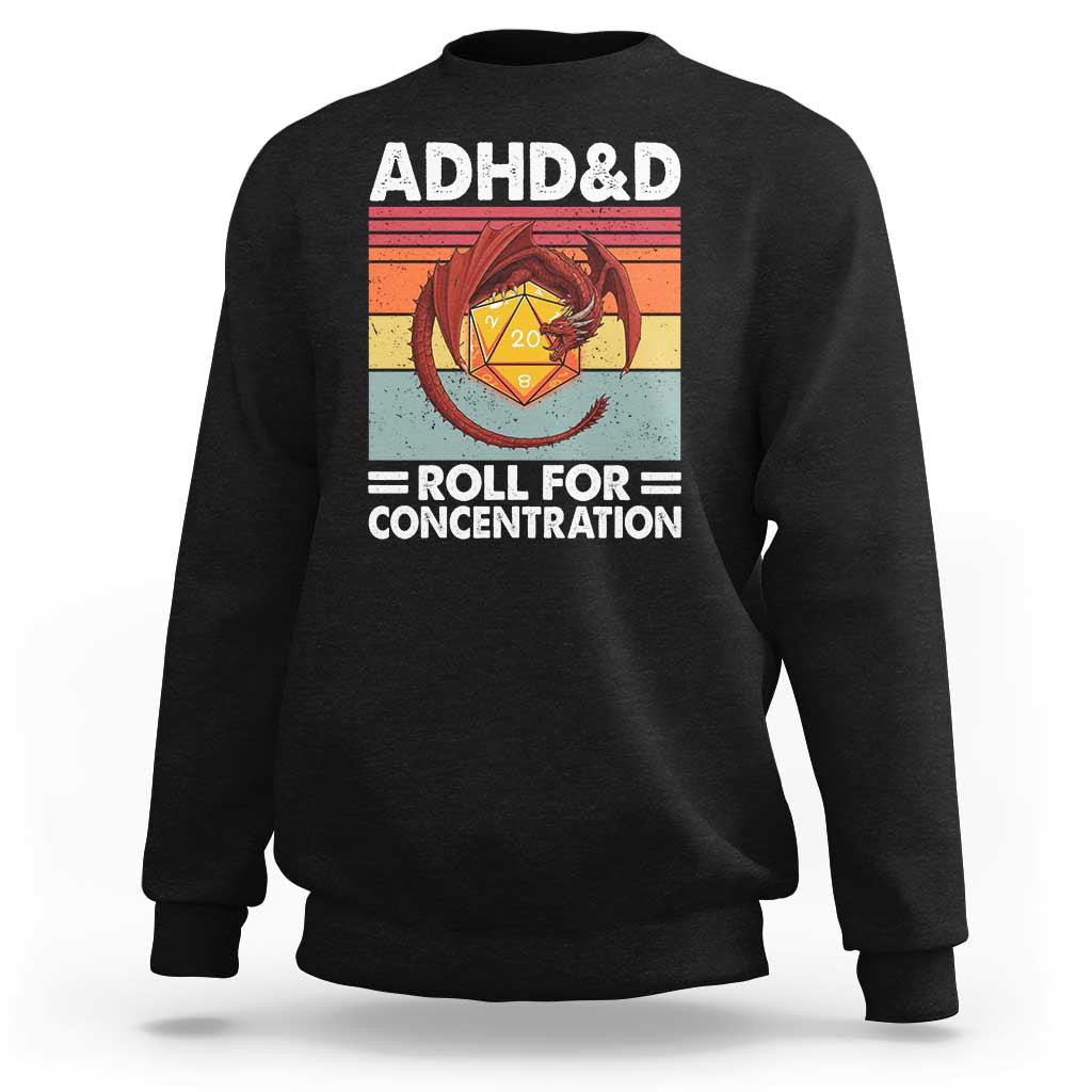 ADHD&D Roll For Concentration Sweatshirt Funny RPG Gamer D20 Tabletop Dice - Wonder Print Shop