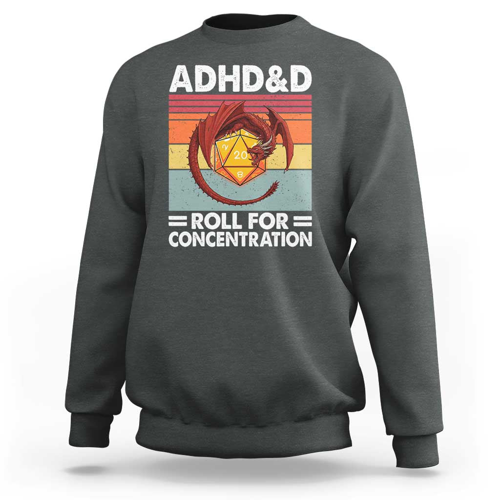 ADHD&D Roll For Concentration Sweatshirt Funny RPG Gamer D20 Tabletop Dice - Wonder Print Shop