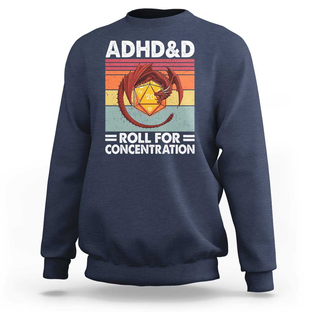 ADHD&D Roll For Concentration Sweatshirt Funny RPG Gamer D20 Tabletop Dice - Wonder Print Shop