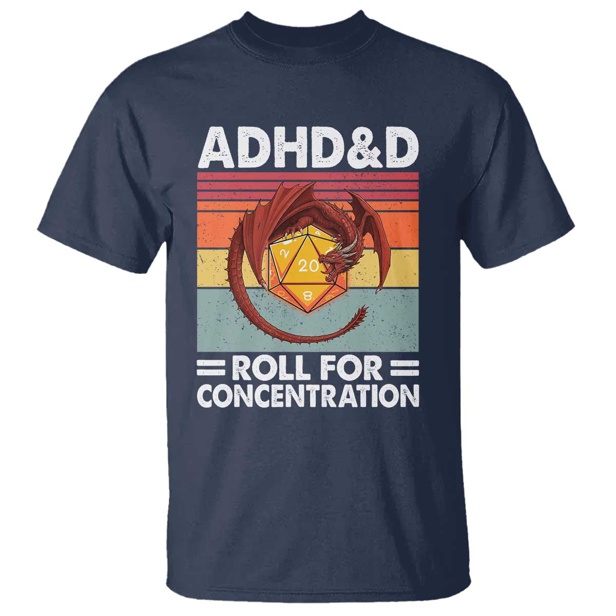 ADHD&D Roll For Concentration T Shirt Funny RPG Gamer D20 Tabletop Dice - Wonder Print Shop
