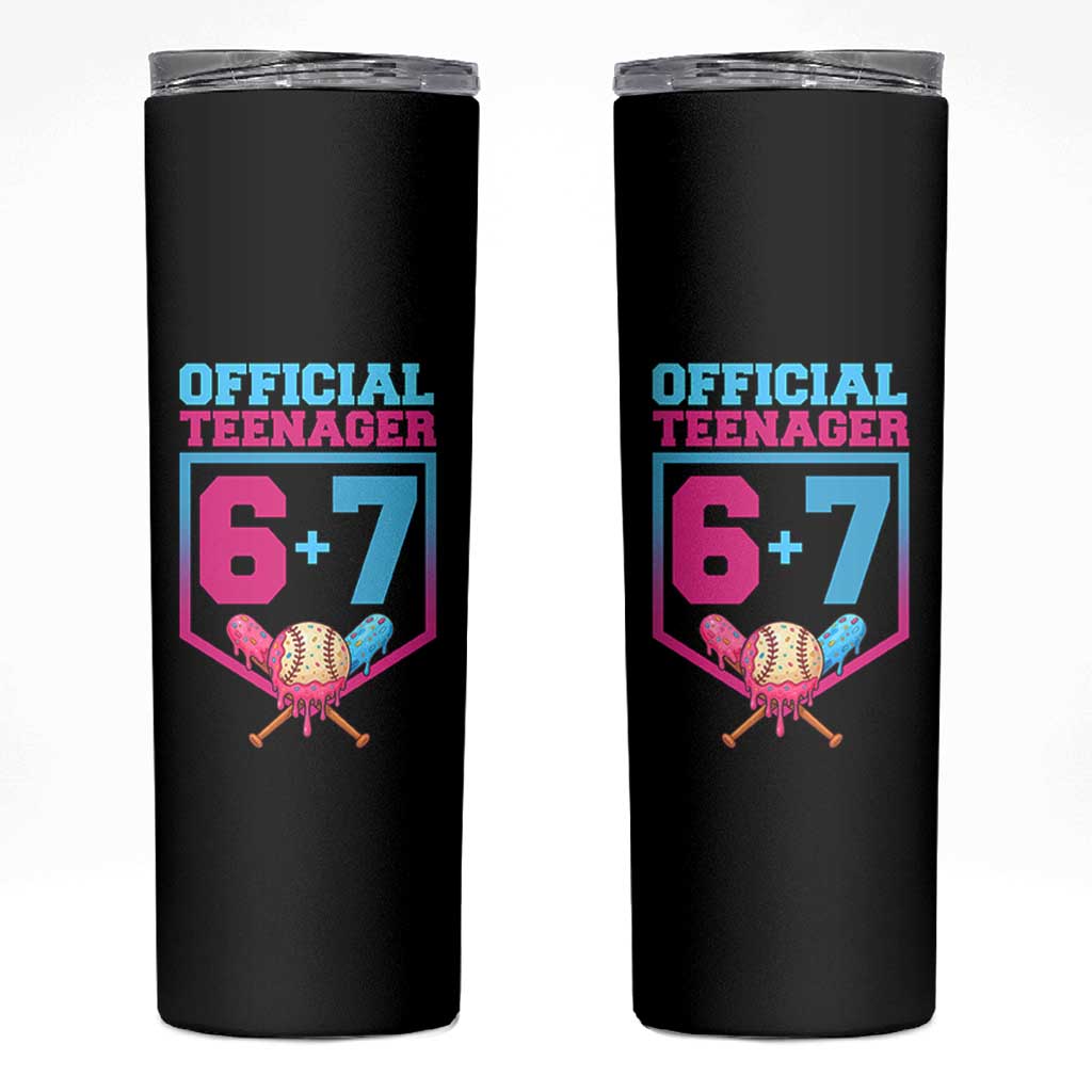 Funny 67 Baseball 13th Birthday Skinny Tumbler Ice Cream Drip 13th Bday Official Teenager