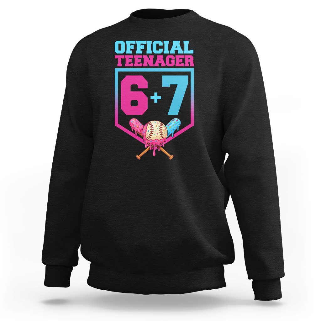 Funny 67 Baseball 13th Birthday Sweatshirt Ice Cream Drip 13th Bday Official Teenager