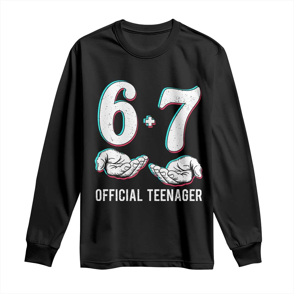 Funny 67 13th Birthday Long Sleeve Shirt 6 7 Thirteen Year Old Official Teenager Hands - Wonder Print Shop