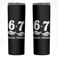 Funny 67 13th Birthday Skinny Tumbler 6 7 Thirteen Year Old Official Teenager Hands - Wonder Print Shop
