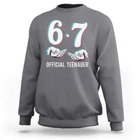 Funny 67 13th Birthday Sweatshirt 6 7 Thirteen Year Old Official Teenager Hands - Wonder Print Shop