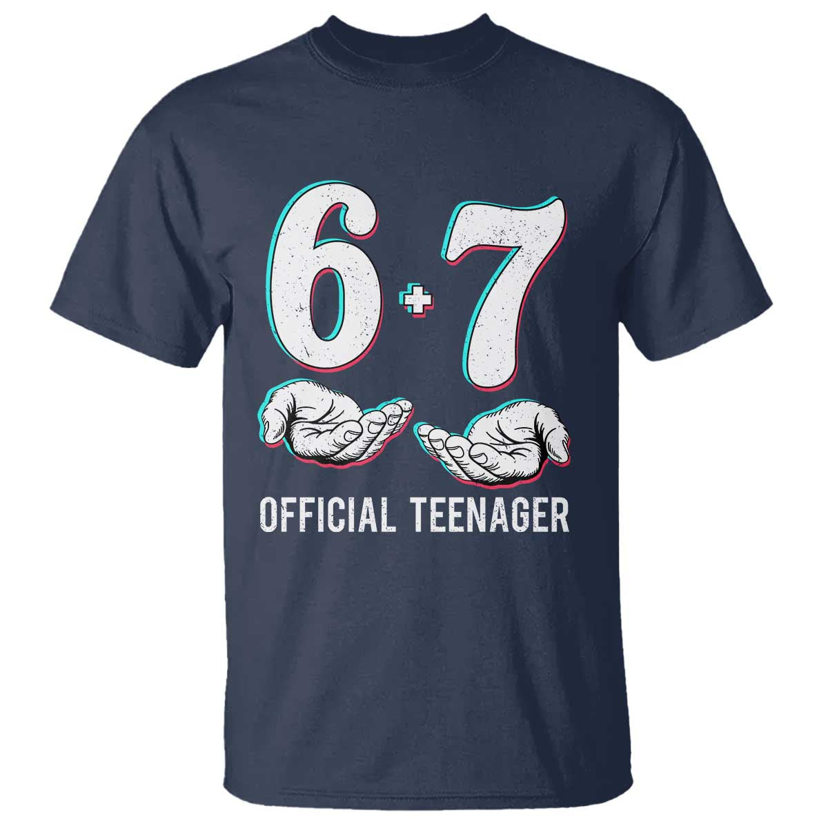 Funny 67 13th Birthday T Shirt 6 7 Thirteen Year Old Official Teenager Hands - Wonder Print Shop