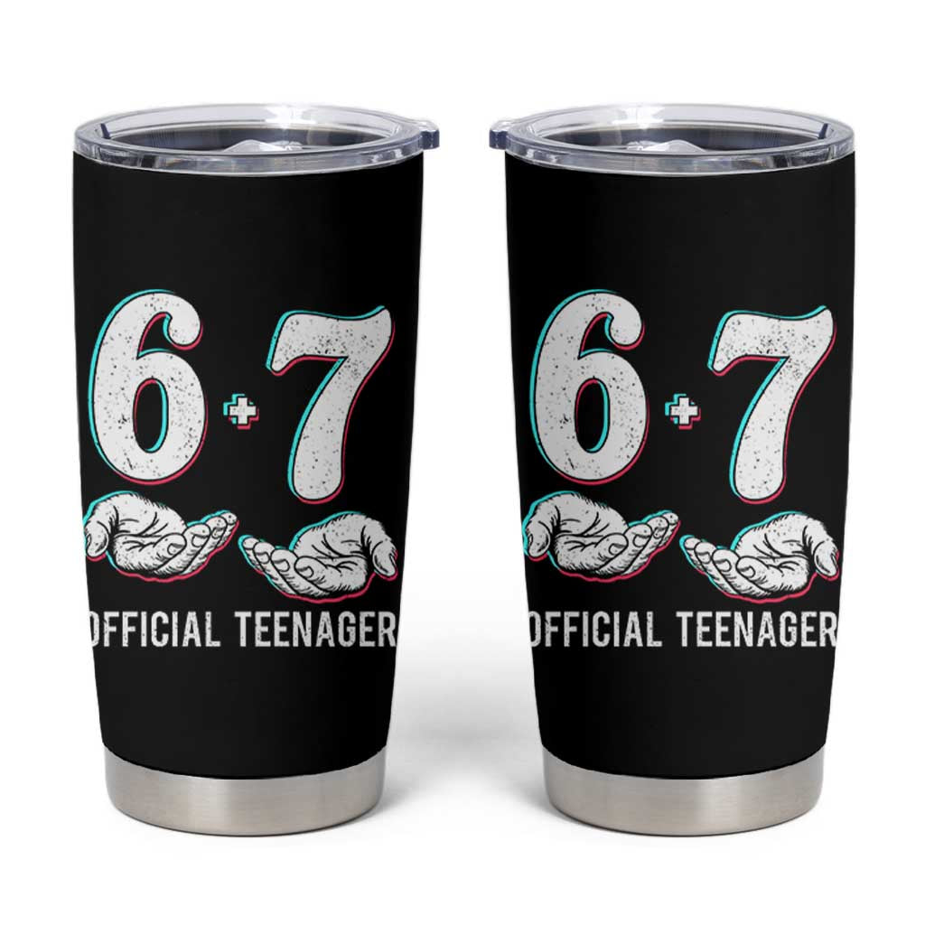 Funny 67 13th Birthday Tumbler Cup 6 7 Thirteen Year Old Official Teenager Hands - Wonder Print Shop