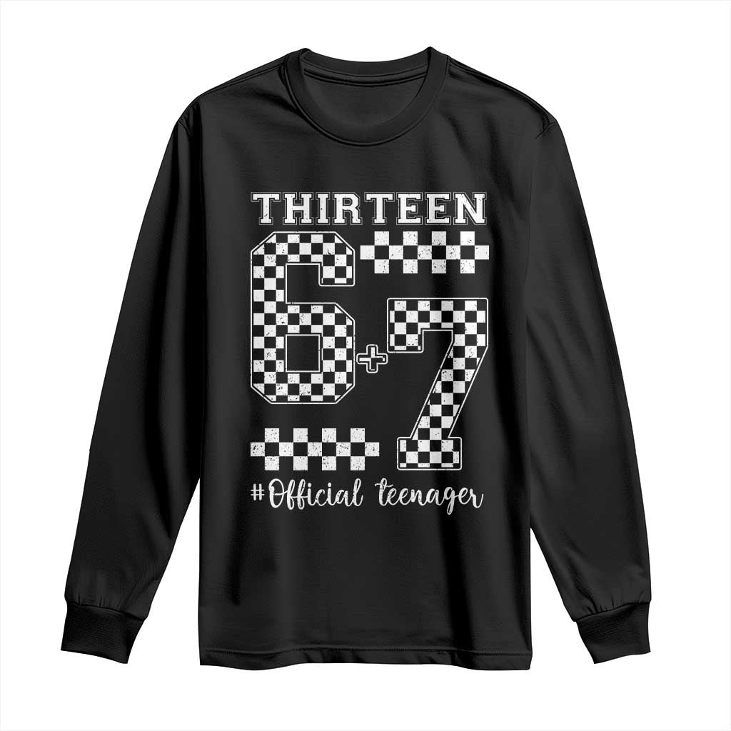 Funny 67 13th Birthday Long Sleeve Shirt Thirteen Official Teenager Six Seven Meme Groovy Checkered - Wonder Print Shop