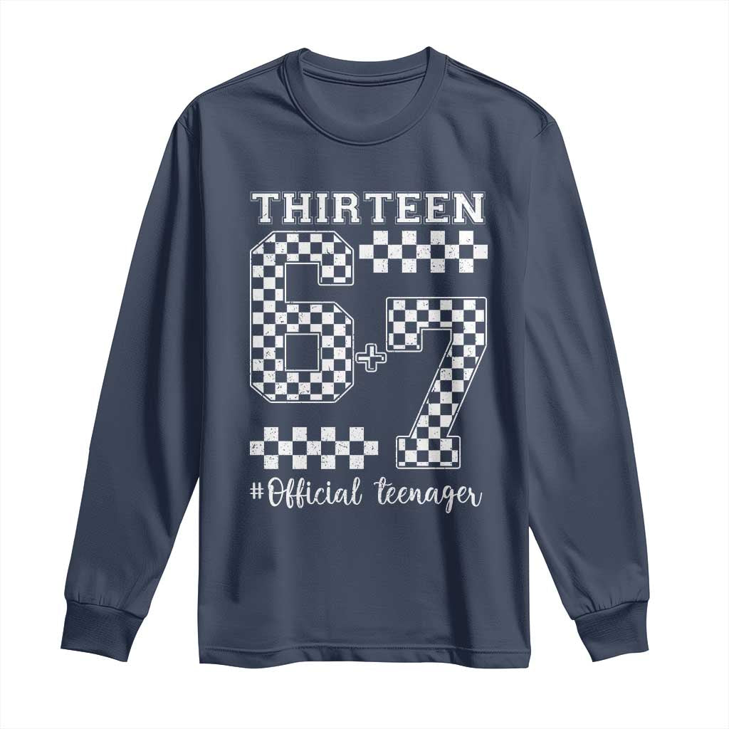 Funny 67 13th Birthday Long Sleeve Shirt Thirteen Official Teenager Six Seven Meme Groovy Checkered - Wonder Print Shop
