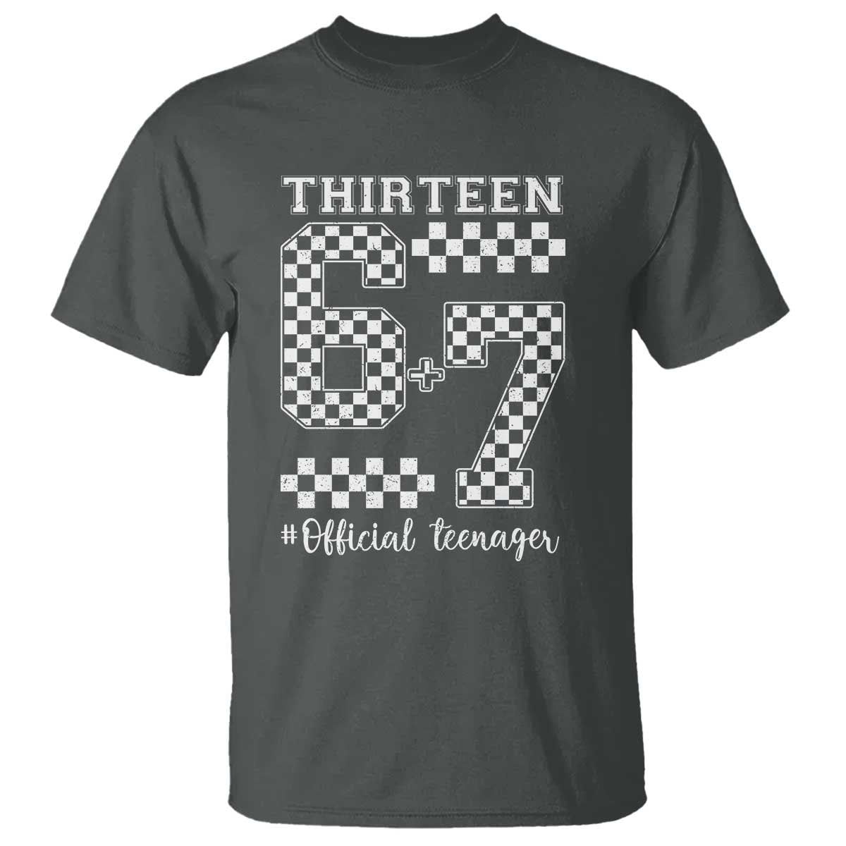 Funny 67 13th Birthday T Shirt Thirteen Official Teenager Six Seven Meme Groovy Checkered - Wonder Print Shop