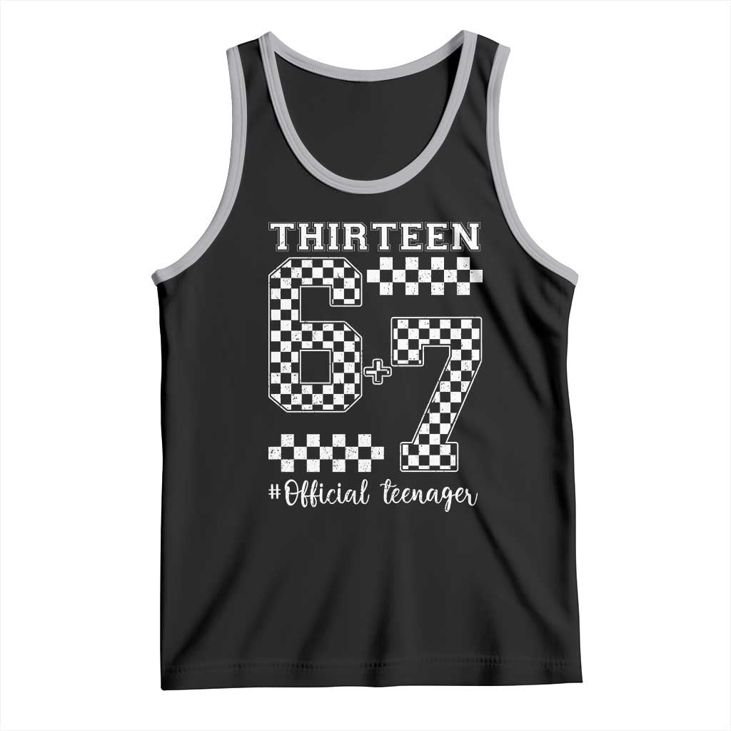 Funny 67 13th Birthday Tank Top Thirteen Official Teenager Six Seven Meme Groovy Checkered - Wonder Print Shop