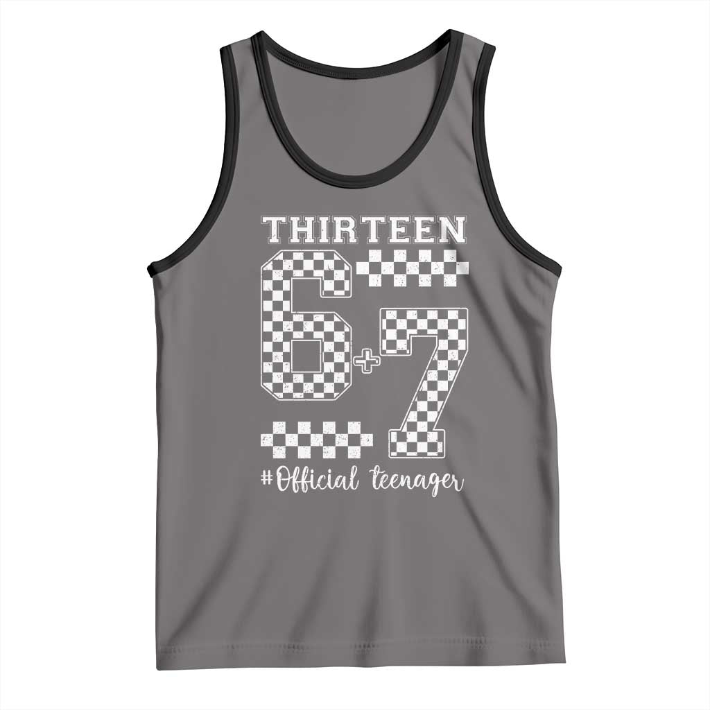 Funny 67 13th Birthday Tank Top Thirteen Official Teenager Six Seven Meme Groovy Checkered - Wonder Print Shop