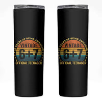 Funny 67 13th Birthday Skinny Tumbler Official Teenager 13 Years Of Being Awesome - Wonder Print Shop
