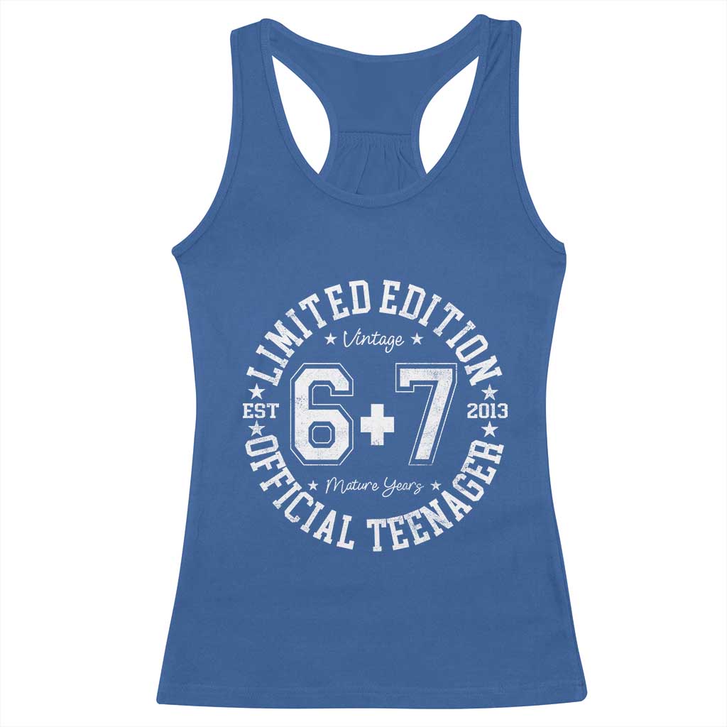 Funny 67 13th Birthday Racerback Tank Top Est 2013 Limited Edition Official Teenager