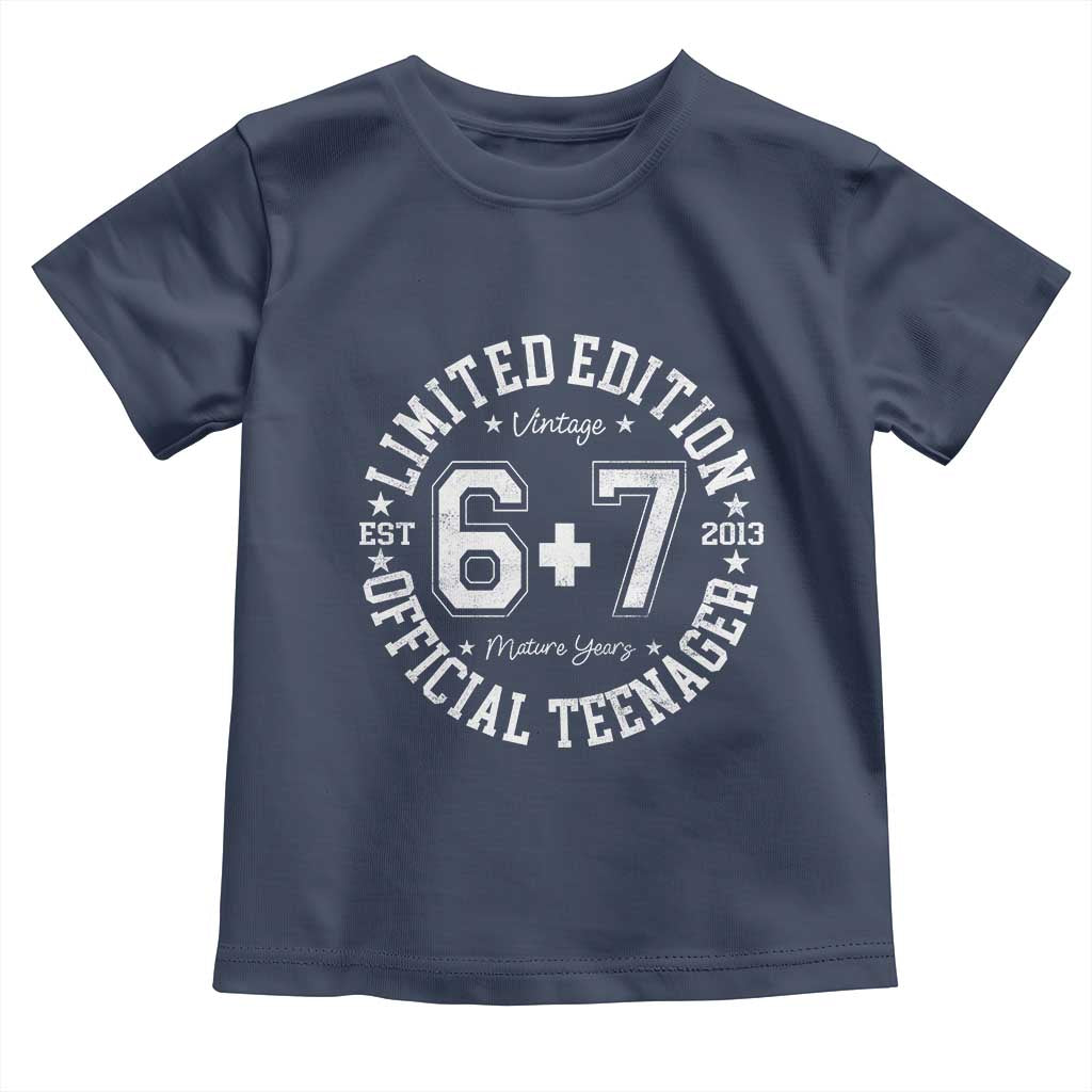 Funny 67 13th Birthday Toddler T Shirt Est 2013 Limited Edition Official Teenager