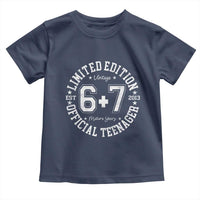 Funny 67 13th Birthday Toddler T Shirt Est 2013 Limited Edition Official Teenager