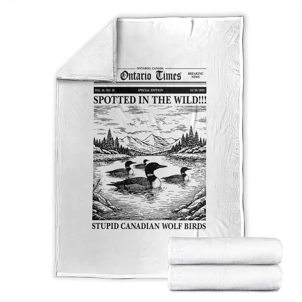 Funny Stupid Canadian Wolf Bird Throw Blanket Funny Common Loon Newspaper LGBT Hockey