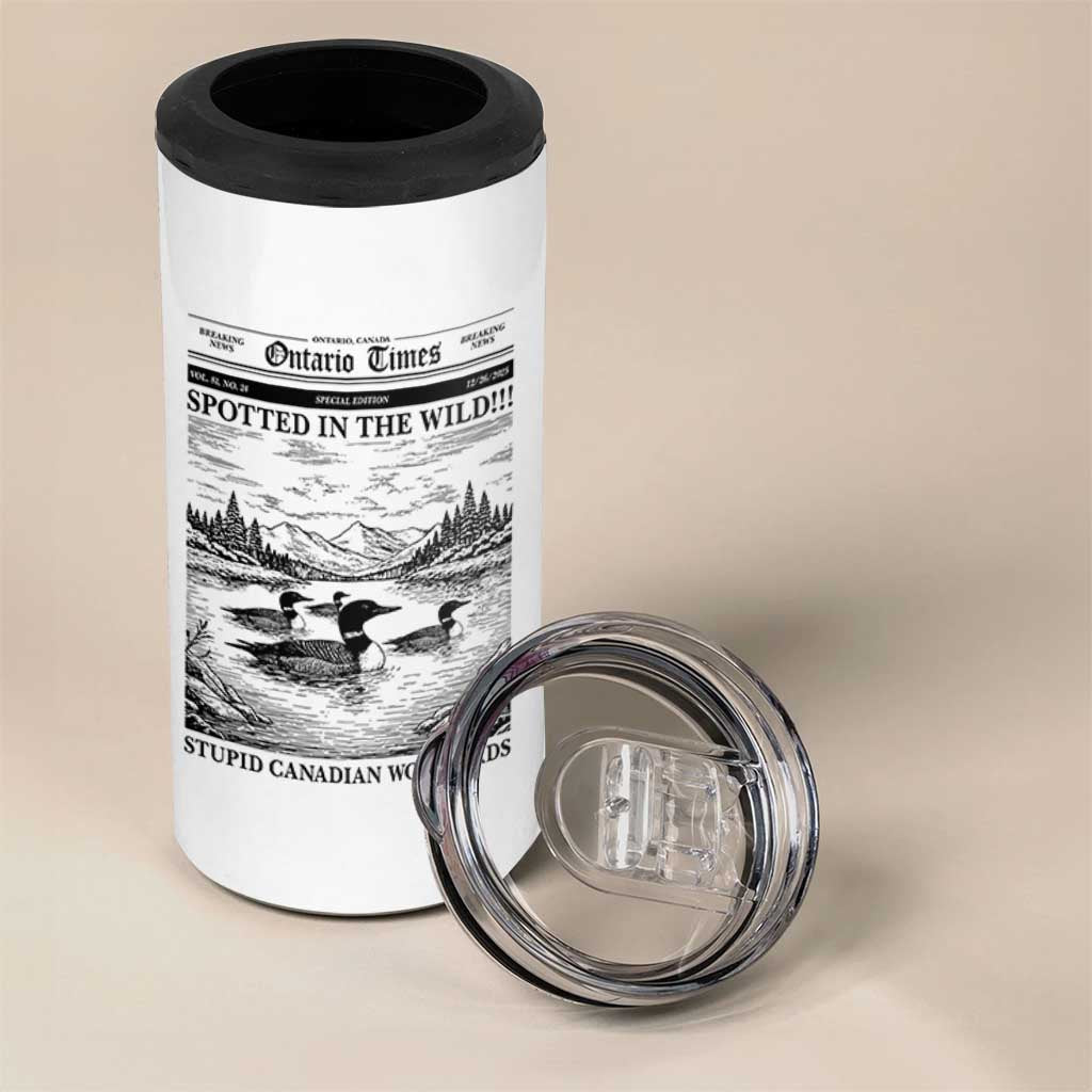 Funny Stupid Canadian Wolf Bird 4 in 1 Can Cooler Tumbler Funny Common Loon Newspaper LGBT Hockey