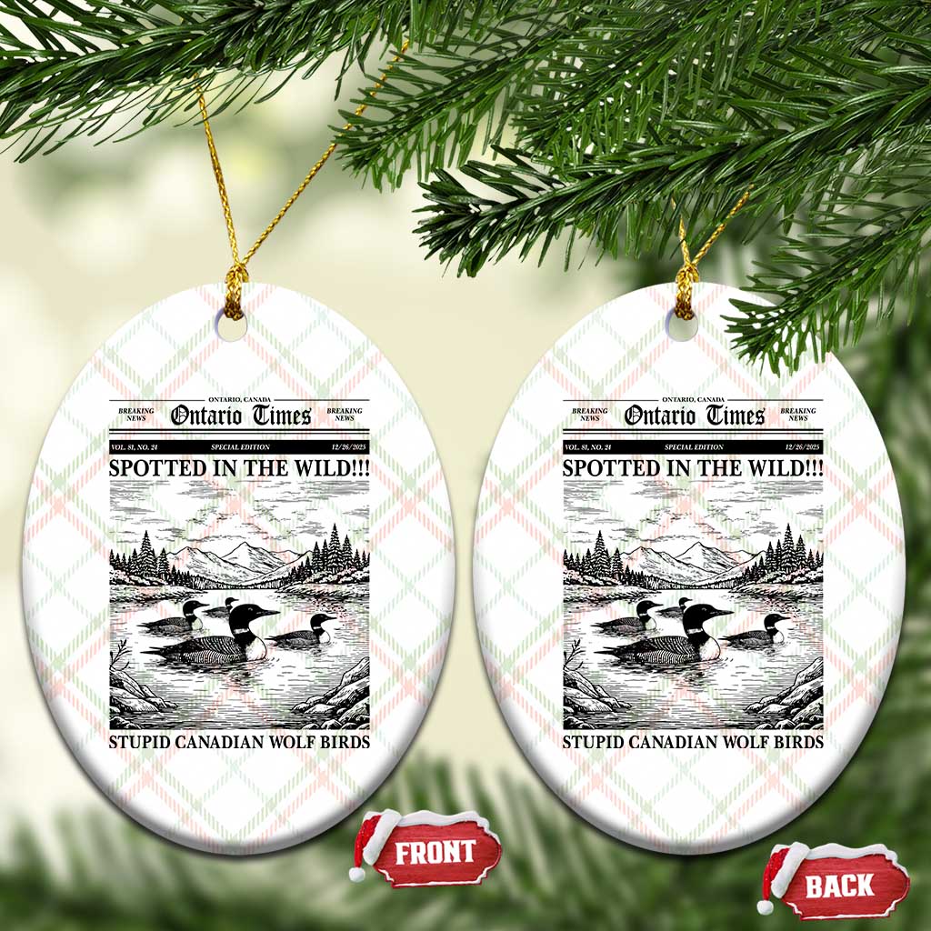 Funny Stupid Canadian Wolf Bird Ceramic Ornament Funny Common Loon Newspaper LGBT Hockey