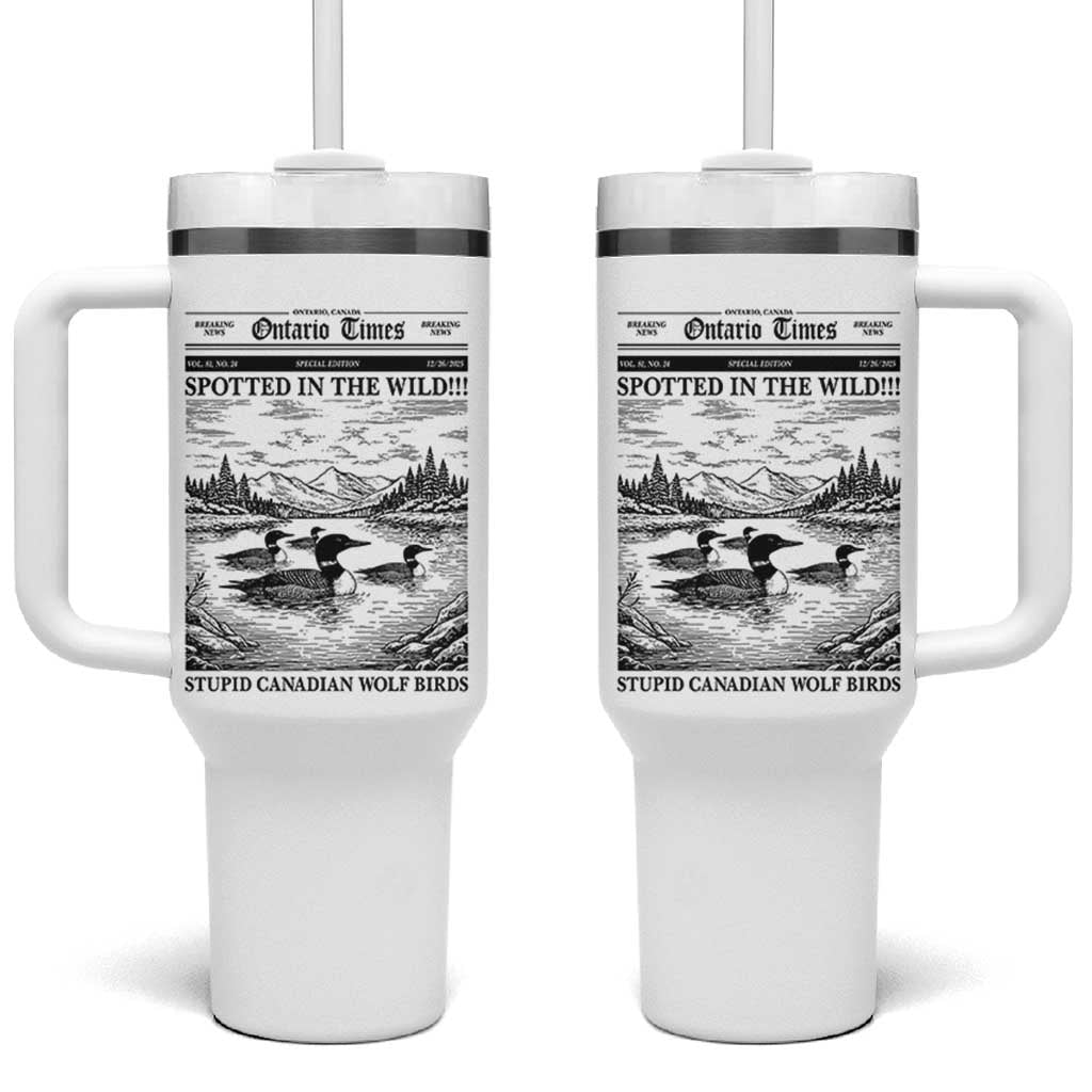 Funny Stupid Canadian Wolf Bird Tumbler With Handle Funny Common Loon Newspaper LGBT Hockey
