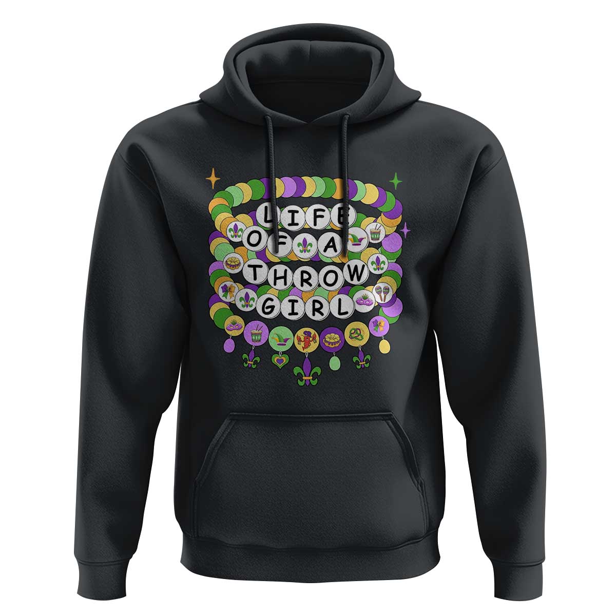 Funny Mardi Gras Throw Girl Life Hoodie Friendship Bracelet Beads