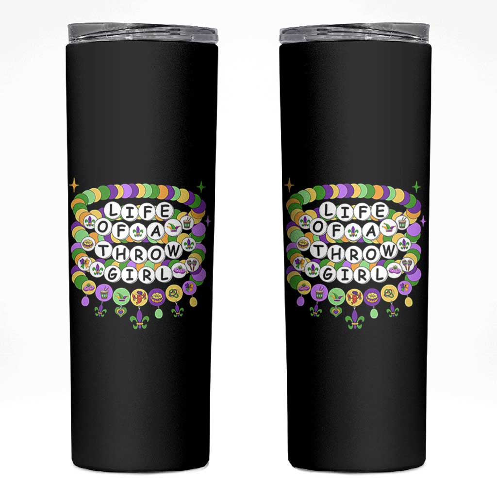 Funny Mardi Gras Throw Girl Life Skinny Tumbler Friendship Bracelet Beads