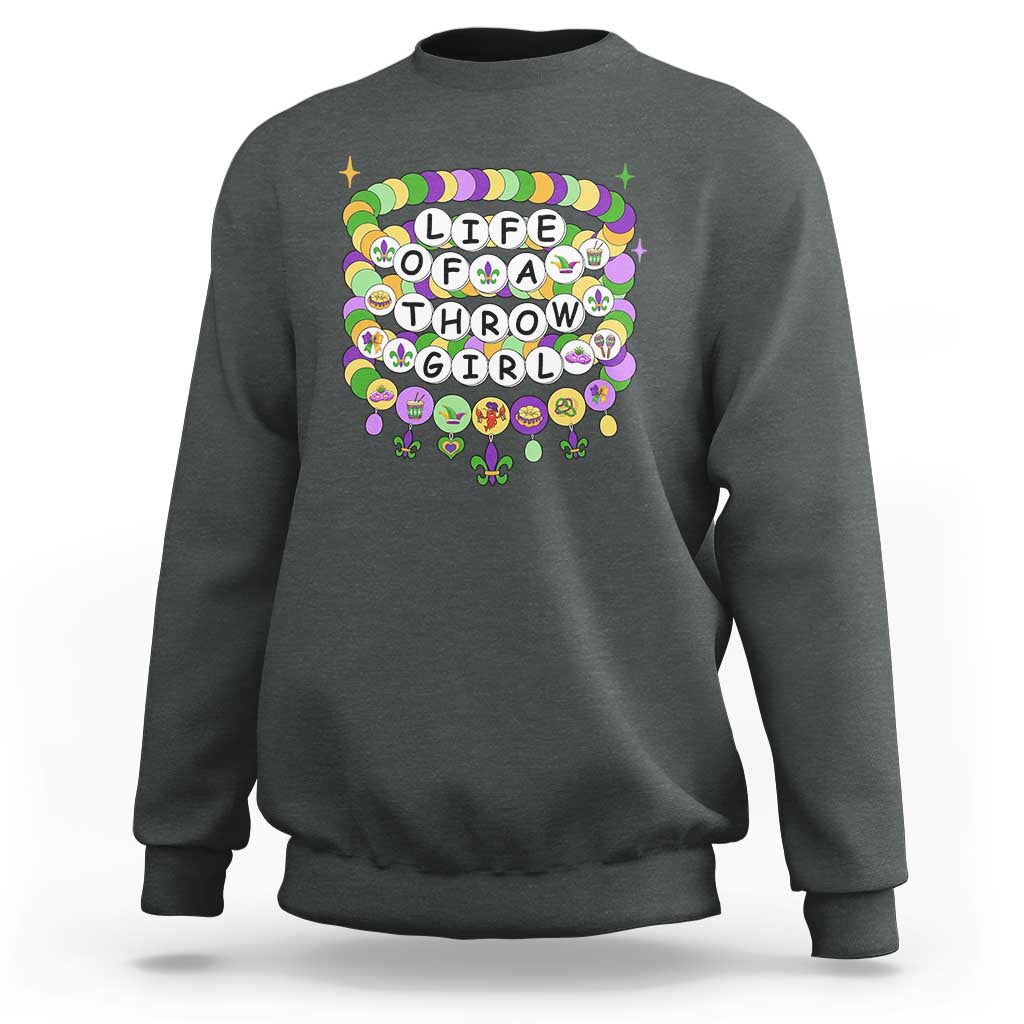 Funny Mardi Gras Throw Girl Life Sweatshirt Friendship Bracelet Beads