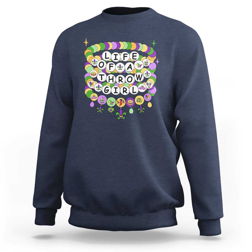 Funny Mardi Gras Throw Girl Life Sweatshirt Friendship Bracelet Beads