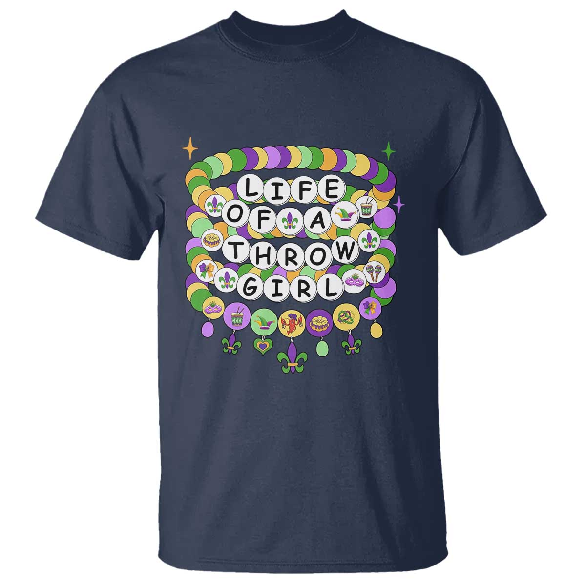 Funny Mardi Gras Throw Girl Life T Shirt Friendship Bracelet Beads