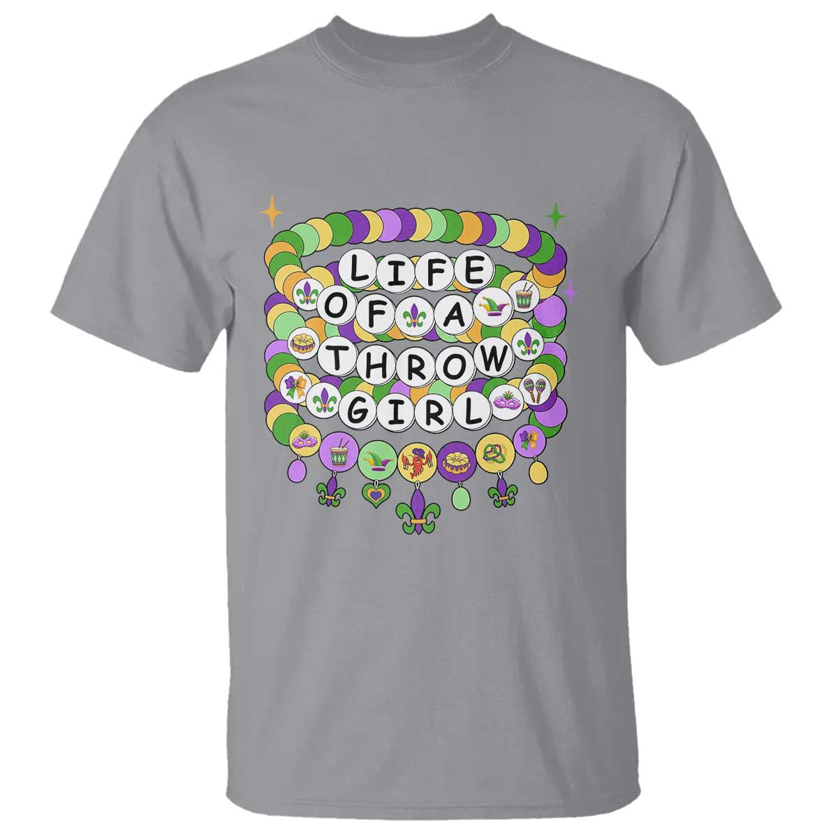 Funny Mardi Gras Throw Girl Life T Shirt Friendship Bracelet Beads