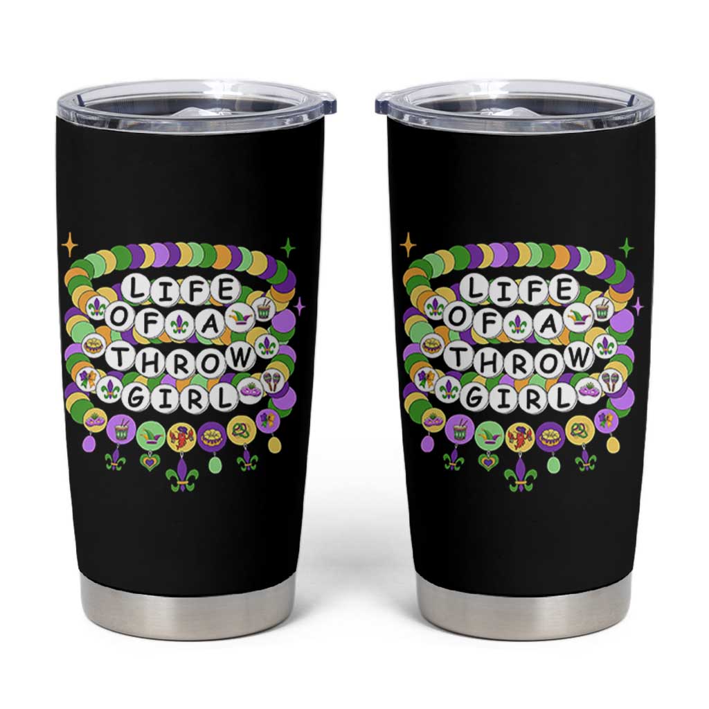 Funny Mardi Gras Throw Girl Life Tumbler Cup Friendship Bracelet Beads