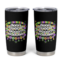Funny Mardi Gras Throw Girl Life Tumbler Cup Friendship Bracelet Beads