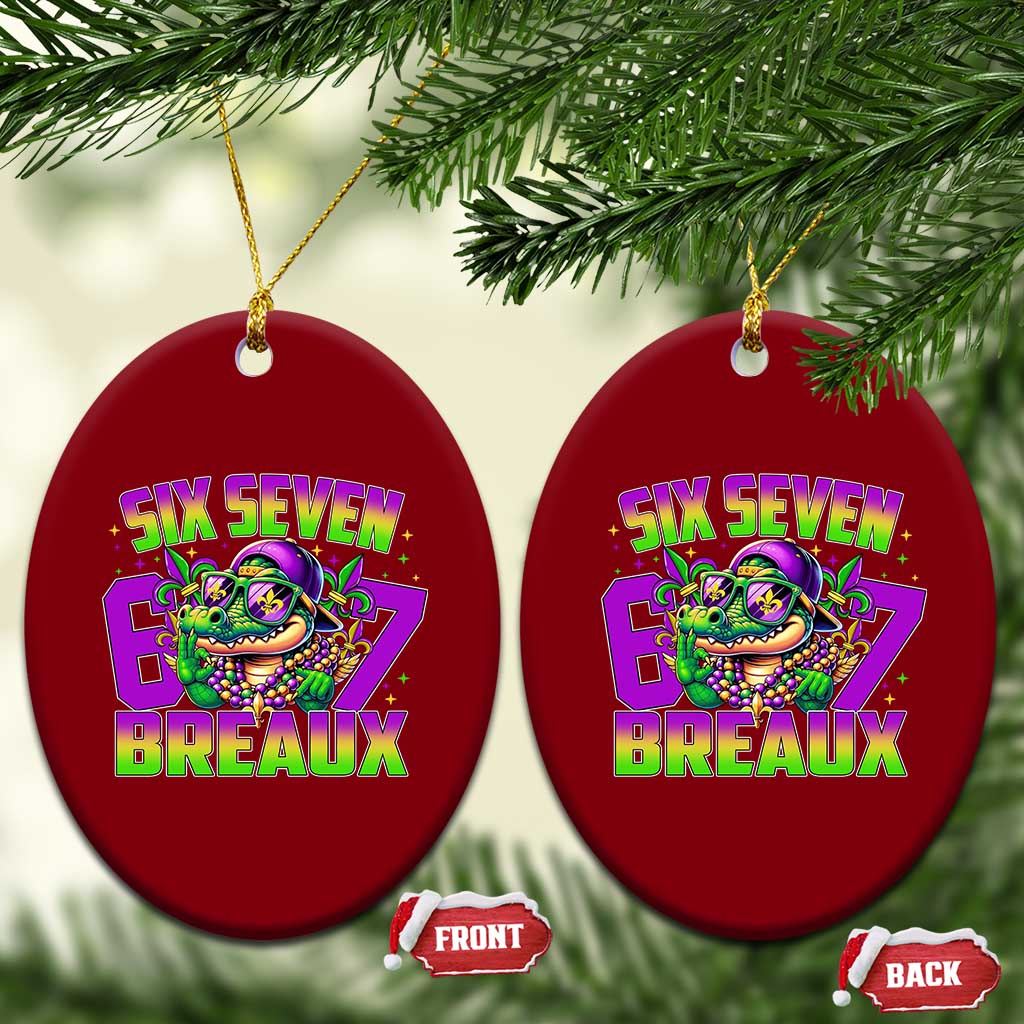 Mardi Gras Six Seven Breaux Ceramic Ornament Funny Mardigator Alligator 6 7 Meme