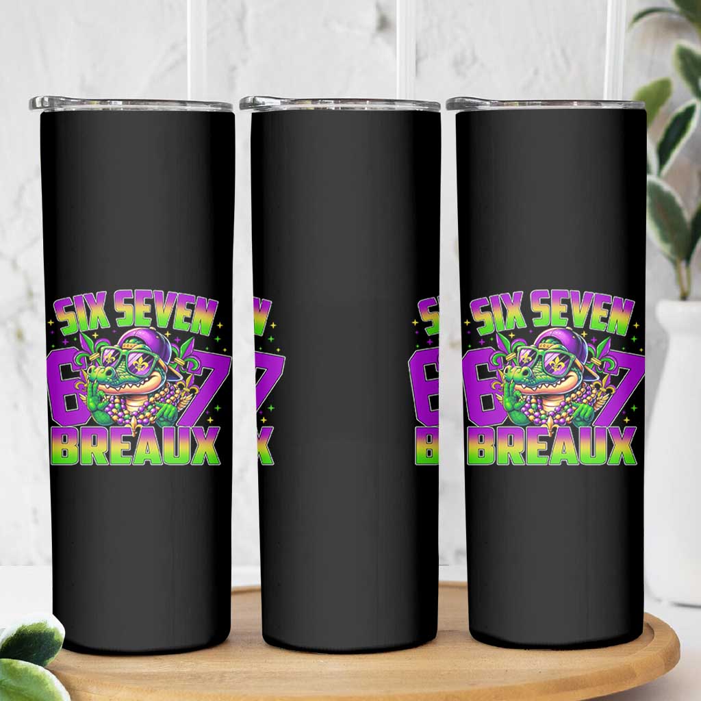 Mardi Gras Six Seven Breaux Skinny Tumbler Funny Mardigator Alligator 6 7 Meme
